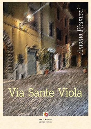 Via Sante Viola (Non era una giornata normale)