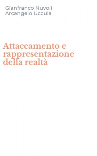Attaccamento e rappresentazione della realt&agrave;