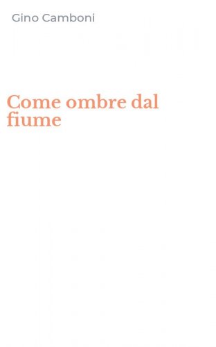 Come ombre dal fiume