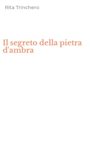 Il segreto della pietra d'ambra