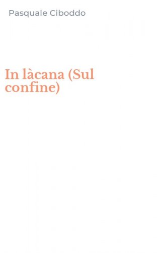 In l&agrave;cana (Sul confine)