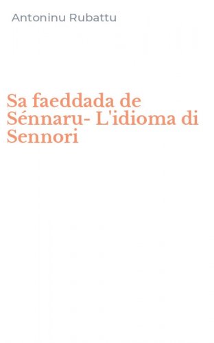 Sa faeddada de S&eacute;nnaru-L'idioma di Sennori