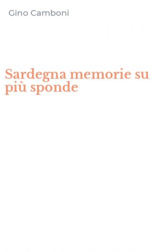 Sardegna memorie su pi&ugrave; sponde