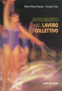 Avviamento al lavoro collettivo