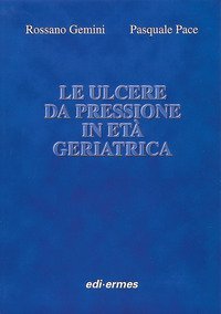 Le ulcere da pressione in et&agrave; geriatrica
