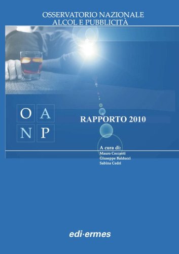 Rapporto 2010 dell'Osservatorio Nazionale Alcol e Pubblicit&agrave;
