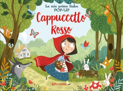 Cappuccetto Rosso. Le mie prime fiabe pop-up