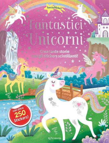 Fantastici unicorni. Luccicastickers