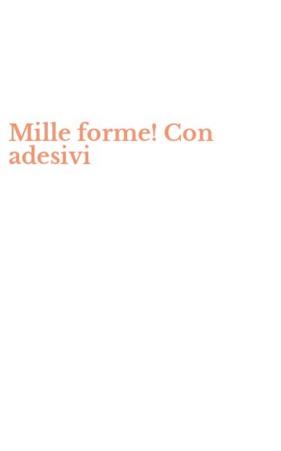 Mille forme! Con adesivi