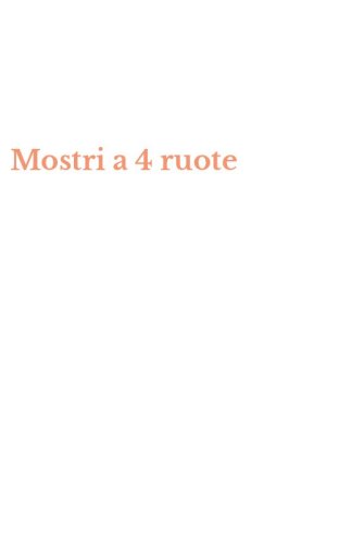 Mostri a 4 ruote