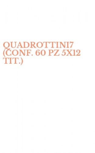 QUADROTTINI7 (CONF. 60 PZ 5X12 TIT.)