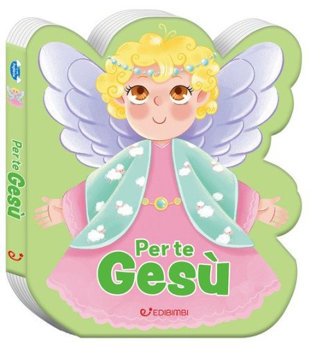 Per te Ges&ugrave;