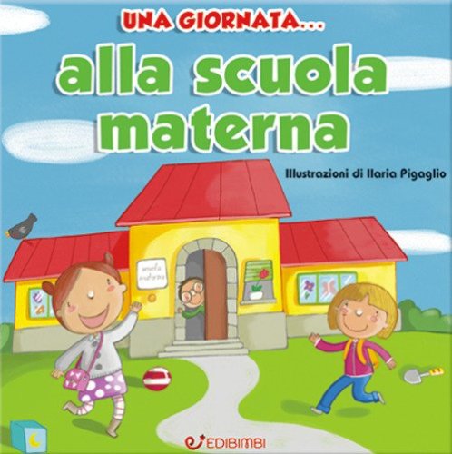 Una giornata... alla scuola materna