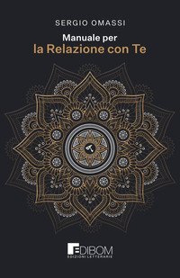 Manuale per la relazione con te