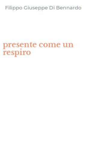 presente come un respiro