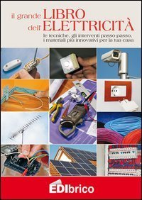 Il grande libro dell'elettricit&agrave;