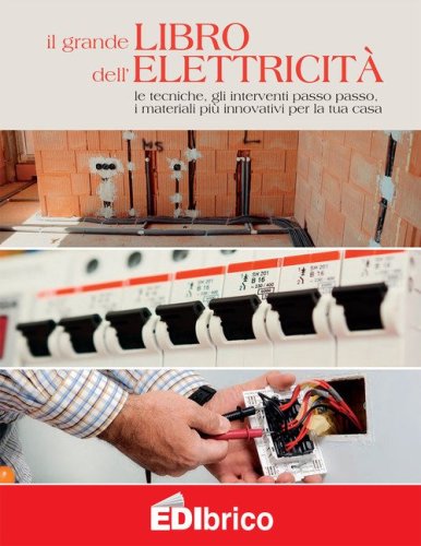 Il grande libro dell'elettricit&agrave;