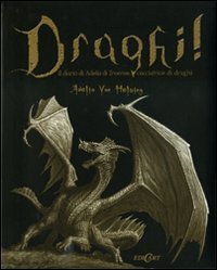 Draghi! Il diario di Adelia di Troense, cacciatrice di draghi