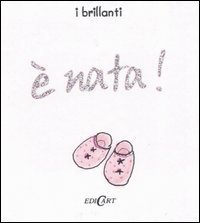 &Egrave; nata!