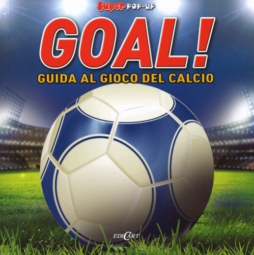 Goal! Guida al gioco del calcio. Super pop-up