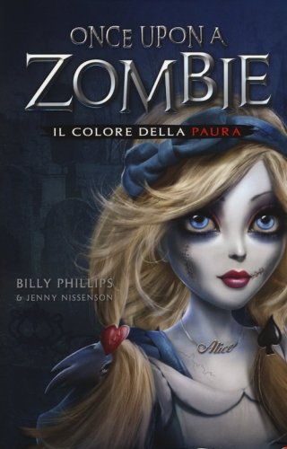 Il colore della paura. Once upon a zombie