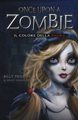 Il colore della paura. Once upon a zombie