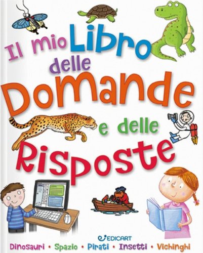 Il mio primo libro delle domande e delle risposte