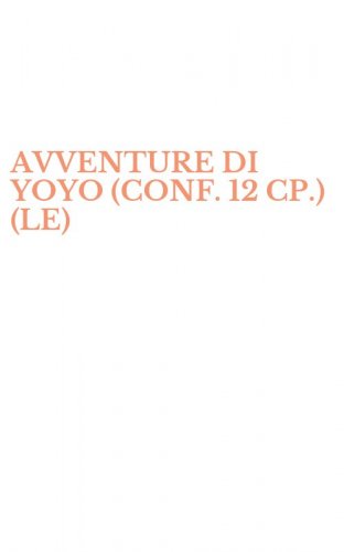 AVVENTURE DI YOYO (CONF. 12 CP.) (LE)