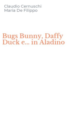 Bugs Bunny, Daffy Duck e... in Aladino
