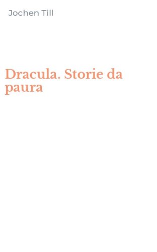 Dracula. Storie da paura
