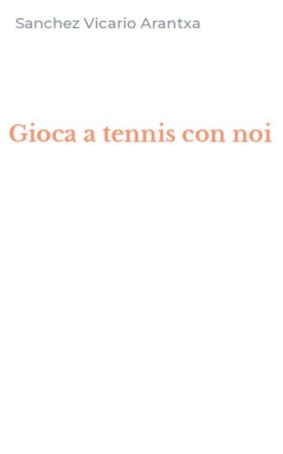Gioca a tennis con noi