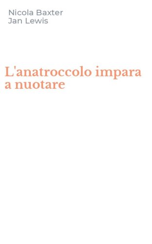 L'anatroccolo impara a nuotare
