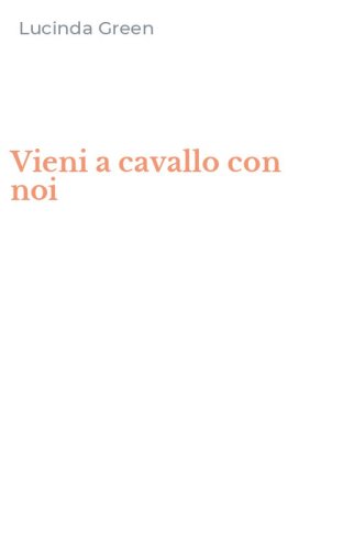 Vieni a cavallo con noi
