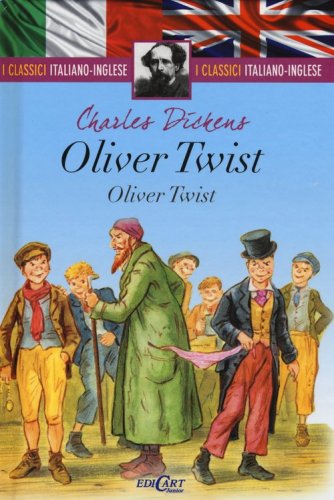 Oliver Twist. Testo inglese a fronte. I classici italiano-inglese