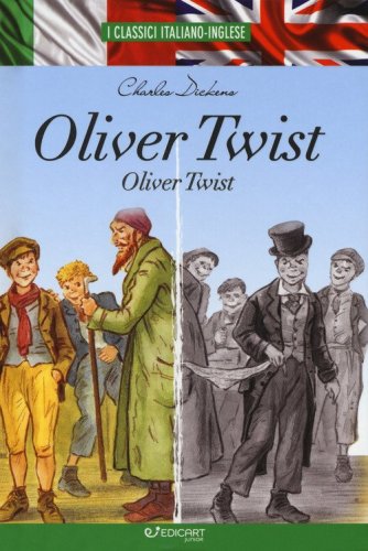 Oliver Twist. Testo inglese a fronte. I classici italiano-inglese