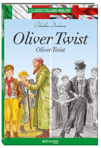 Oliver Twist. Testo inglese a fronte. I classici italiano-inglese