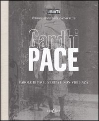 Pace. Parole di pace, verit&agrave; e non-violenza