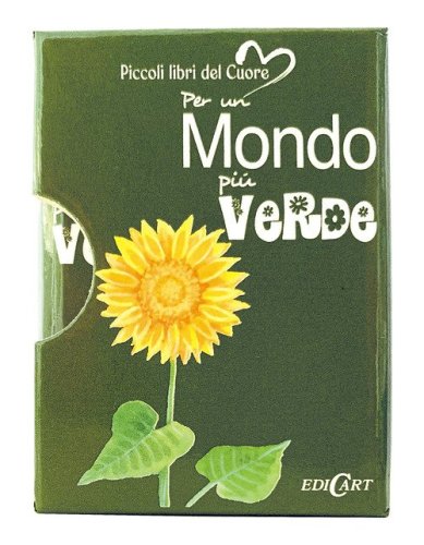 Per un mondo pi&ugrave; verde