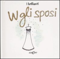 W gli sposi