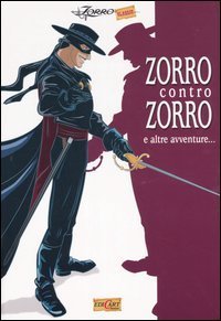 Zorro contro Zorro e altre avventure
