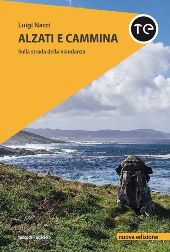 Alzati e cammina. Sulla strada della viandanza