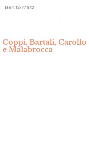 Coppi, Bartali, Carollo e Malabrocca
