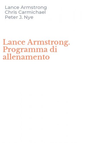 Lance Armstrong. Programma di allenamento