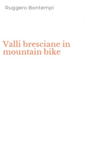 Valli bresciane in mountain bike