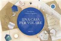 Una casa per volare