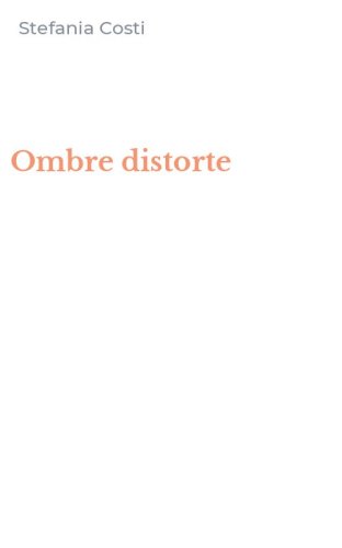 Ombre distorte