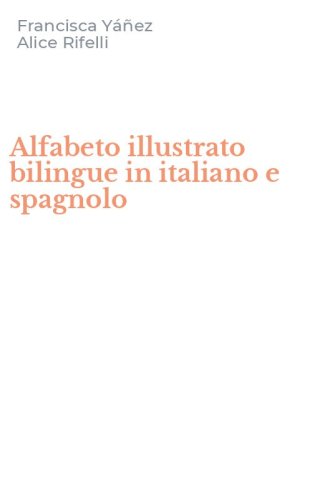 Alfabeto illustrato bilingue in italiano e spagnolo