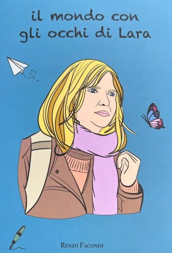 Il mondo con gli occhi di Lara