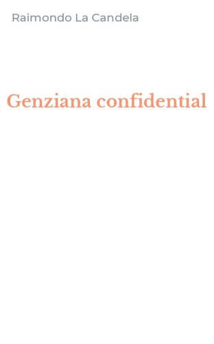 Genziana confidential
