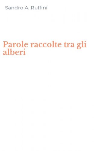 Parole raccolte tra gli alberi